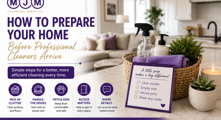 How to Prepare Your Home Before Professional Cleaners Arrive